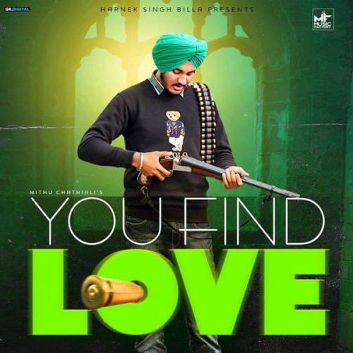 You Find Love Mithu Chathiali Mp3 Song Free Download