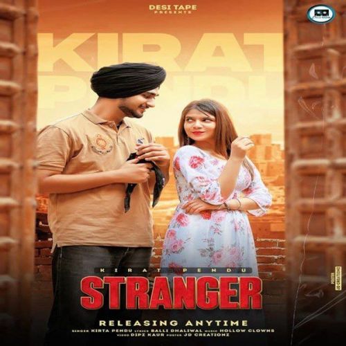 Stranger Kirta Pendu Mp3 Song Free Download