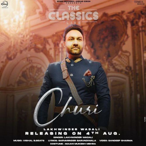 Churi Lakhwinder Wadali Mp3 Song Free Download