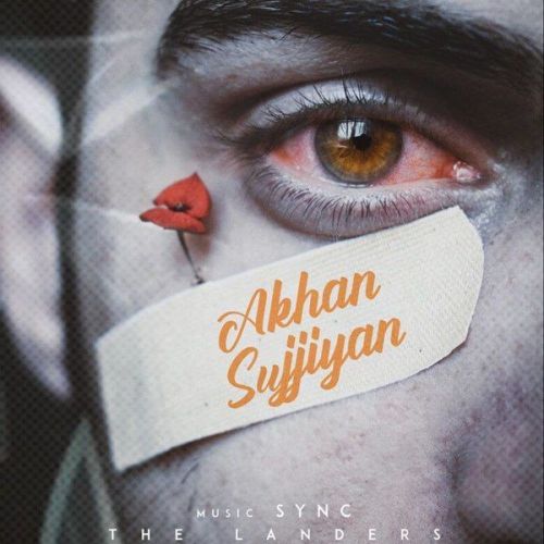 Akhan Sujjiyan The Landers Mp3 Song Free Download