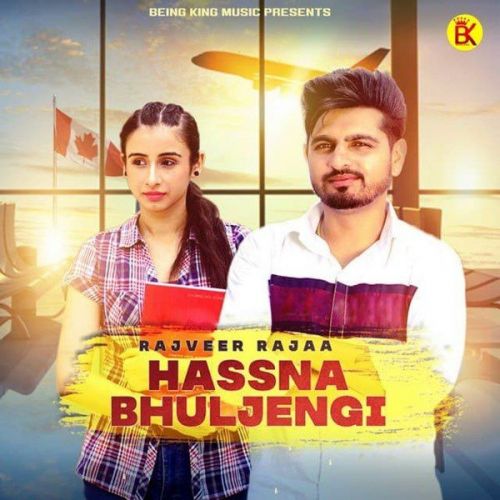 Hassna Bhuljengi Rajveer Raja Mp3 Song Free Download