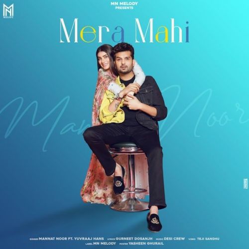 Mera Mahi Mannat Noor Mp3 Song Free Download