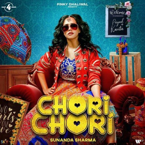 Chori Chori Sunanda Sharma Mp3 Song Free Download