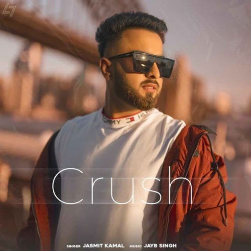 Crush Jasmit Kamal Mp3 Song Free Download