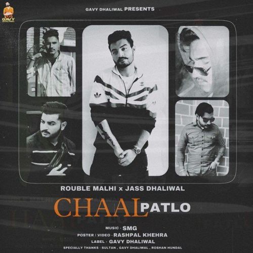 Chaal Patlo Jass Dhaliwal, Rouble Malhi Mp3 Song Free Download