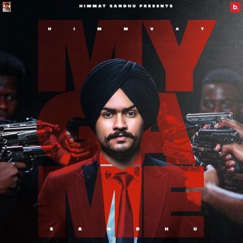 My Game Himmat Sandhu Mp3 Song Free Download