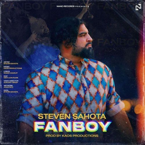 Fanboy Steven Sahota Mp3 Song Free Download