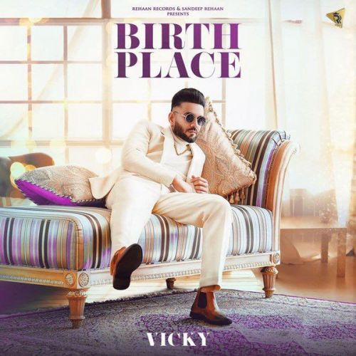 Birth Place Vicky Mp3 Song Free Download