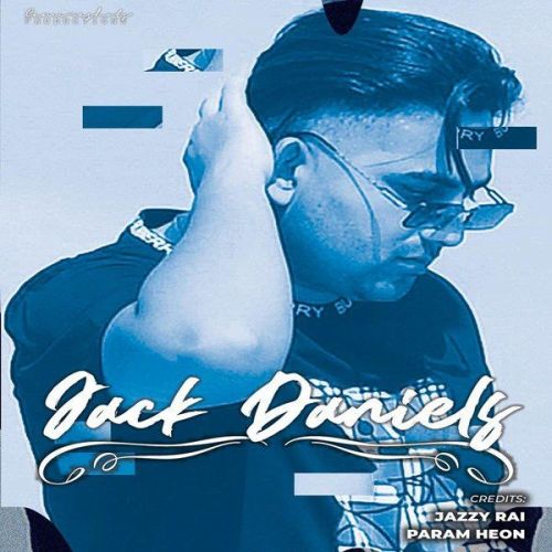 Jack Daniels Jazzy Rai Mp3 Song Free Download