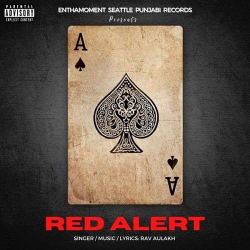 Red Alert Rav Aulakh Mp3 Song Free Download