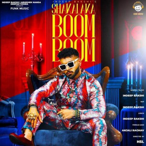 Shakalaka Boom Boom Indeep Bakshi Mp3 Song Free Download