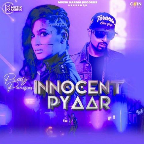 Innocent Pyaar Roach Killa, Preety Panesar Mp3 Song Free Download