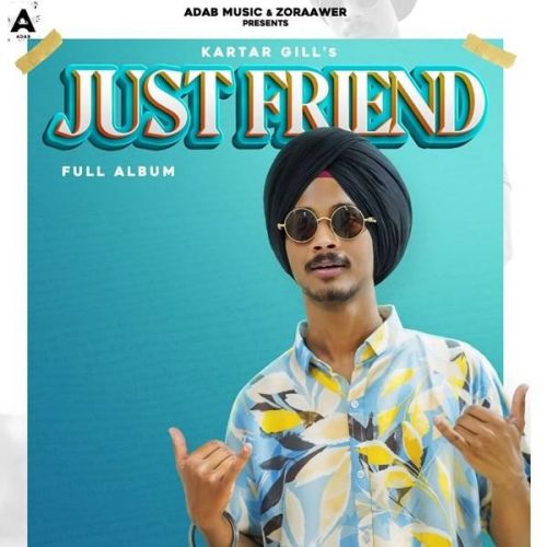 Just Friend Kartar Gill Mp3 Song Free Download