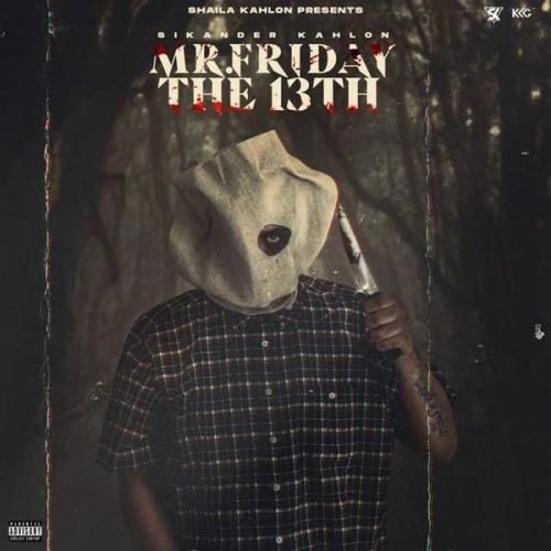 Mr. Friday The 13th Sikander Kahlon full album mp3 songs download