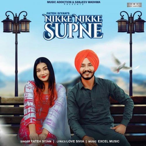 Nikke Nikke Supne Fateh Siyan Mp3 Song Free Download