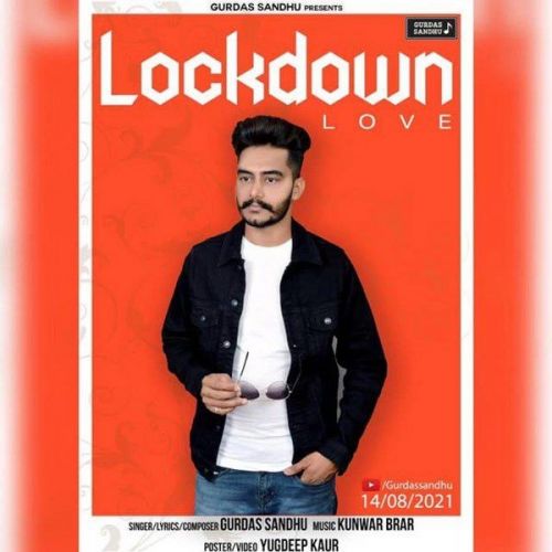 Lockdown Love Gurdas Sandhu Mp3 Song Free Download