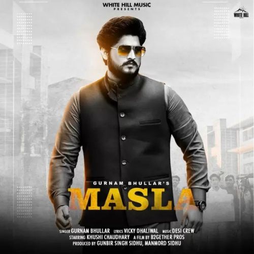 Masla Gurnam Bhullar Mp3 Song Free Download