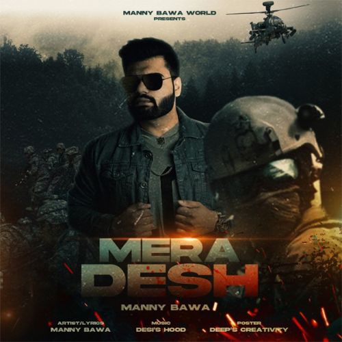 Mera Desh Manny Bawa Mp3 Song Free Download