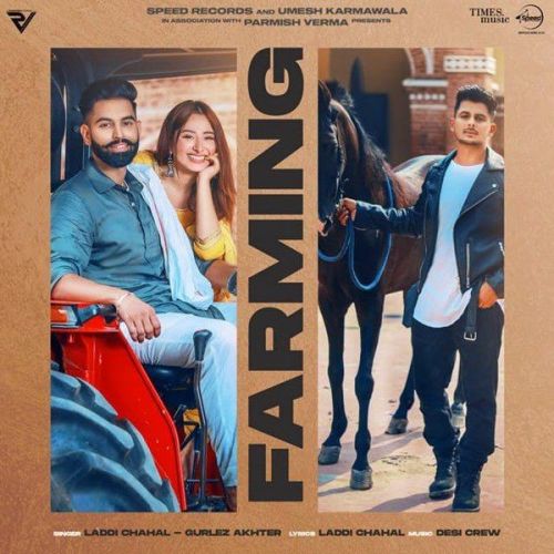 Farming Gurlej Akhtar, Laddi Chahal Mp3 Song Free Download