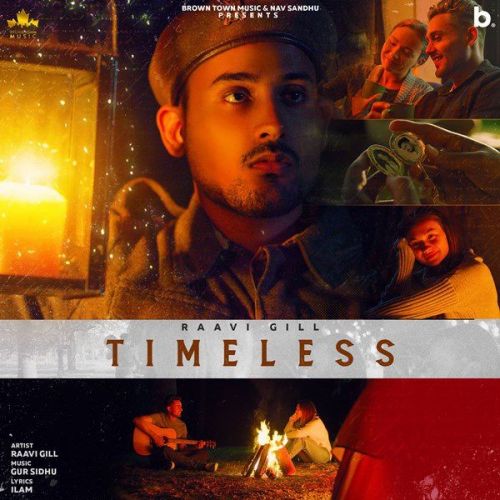 Timeless Raavi Gill Mp3 Song Free Download