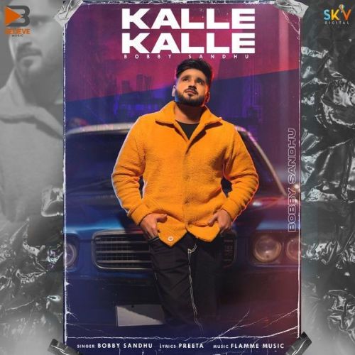 Kalle Kalle Bobby Sandhu Mp3 Song Free Download