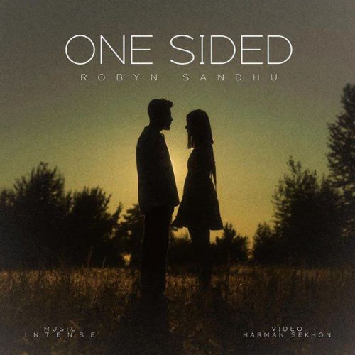 One Sided Robyn Sandhu Mp3 Song Free Download