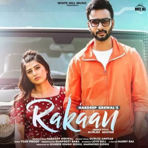 Rakaan Hardeep Grewal, Gurlej Akhtar Mp3 Song Free Download