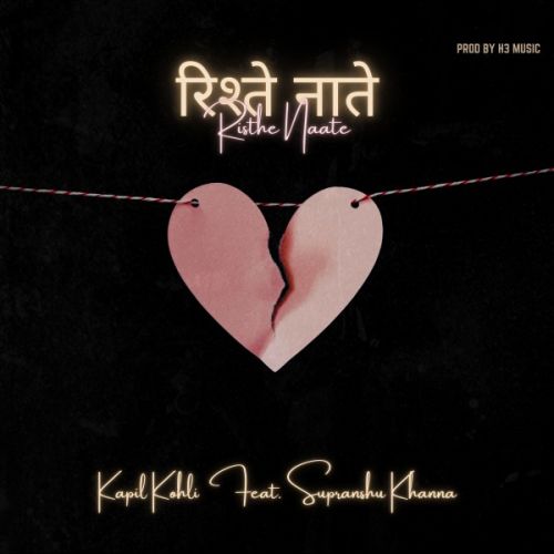 Rishte Naate Kapil Kohli, Supranshu Khanna Mp3 Song Free Download