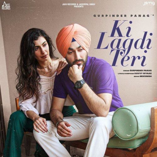 Ki Lagdi Teri Gurpinder Panag Mp3 Song Free Download