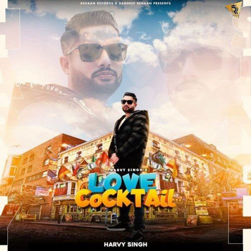 Love Cocktail Harvy Singh Mp3 Song Free Download