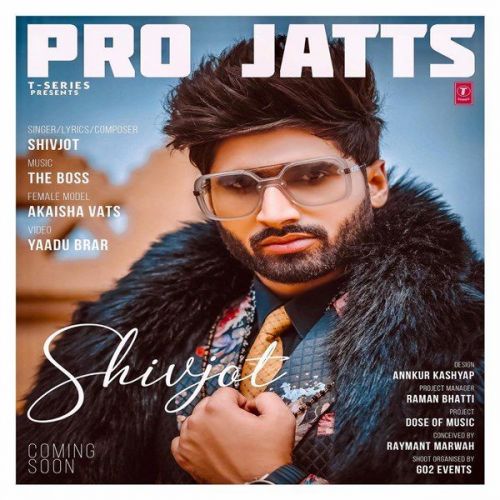 Pro Jatts Shivjot Mp3 Song Free Download