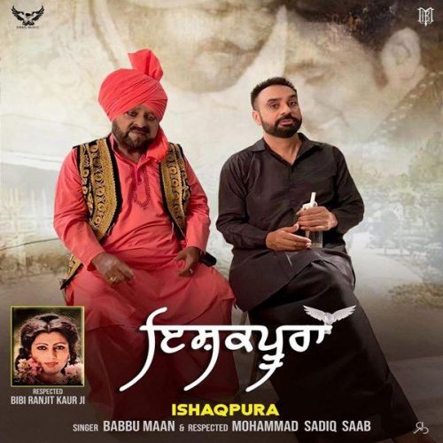 Ishqpura (Promo) Babbu Maan, Mohammad Sadiq Mp3 Song Free Download