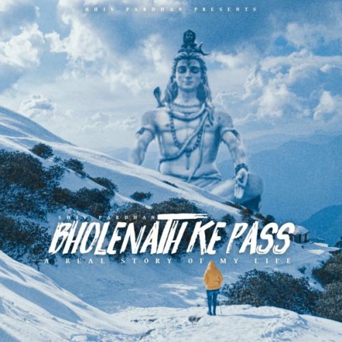 Bholenath Ke Pass Shiv Pardhan Mp3 Song Free Download