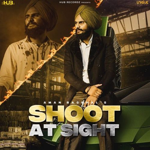 Shoot At Sight Aman Bachhal Mp3 Song Free Download