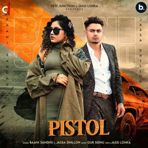 Pistol Baani Sandhu, Jassa Dhillon Mp3 Song Free Download