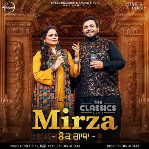 Mirza Sachin Ahuja, Gurlez Akhtar Mp3 Song Free Download