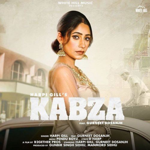 Kabza Harpi Gill, Gurneet Dosanjh Mp3 Song Free Download