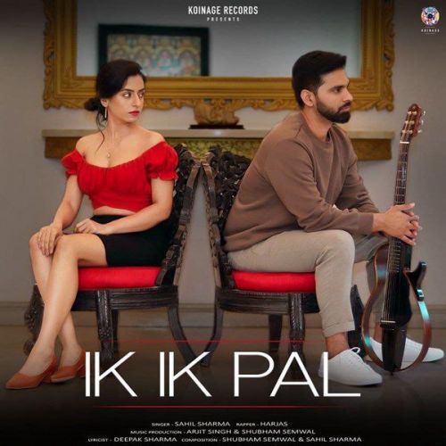 Ik Ik Pal Sahil Sharma, Harjas Harjaayi Mp3 Song Free Download