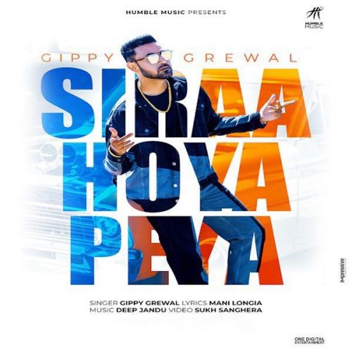 Siraa Hoya Peya (Limited Edition) Gippy Grewal Mp3 Song Free Download
