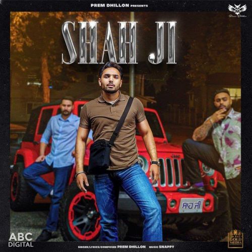 Shah Ji Prem Dhillon Mp3 Song Free Download