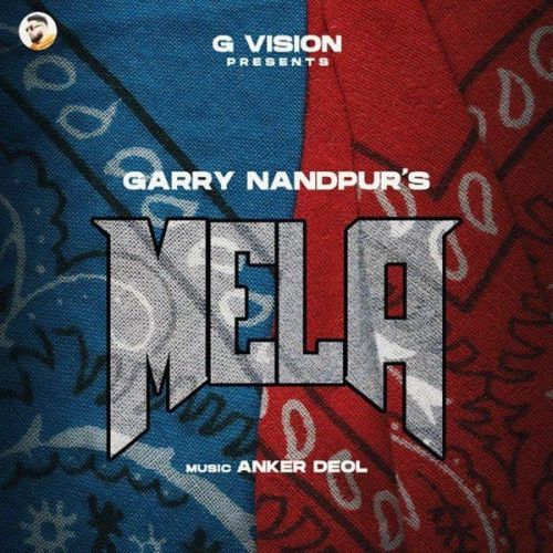 Mela Garry Nandpur Mp3 Song Free Download