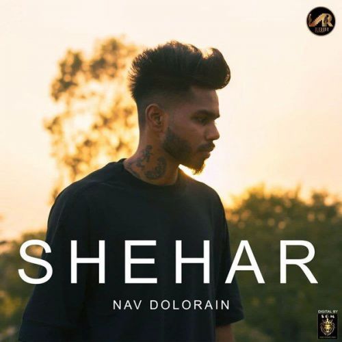 Shehar Nav Dolorain Mp3 Song Free Download