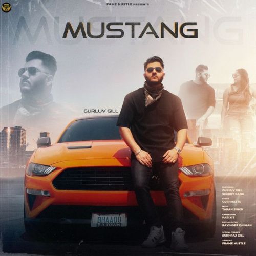 Mustang Gurluv Gill Mp3 Song Free Download