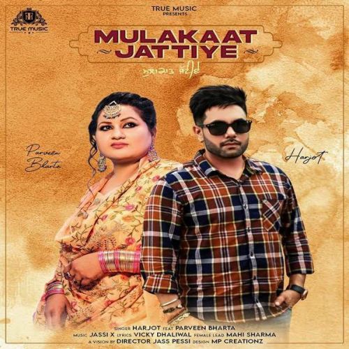 Mulakaat Jattiye Parveen Bharta, Harjot Mp3 Song Free Download