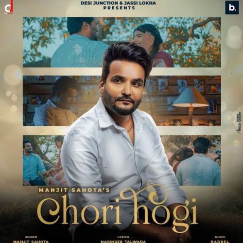 Chori Hogi Manjit Sahota Mp3 Song Free Download