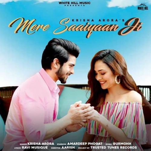 Mere Saiyaan Ji Krisha Arora Mp3 Song Free Download