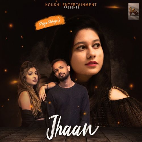 Jhaan Priya Pahuja, Koushi Mp3 Song Free Download