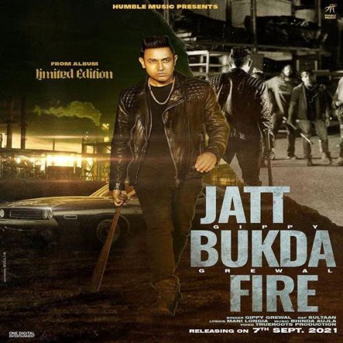 Jatt Bukda Fire Gippy Grewal, Sultaan Mp3 Song Free Download