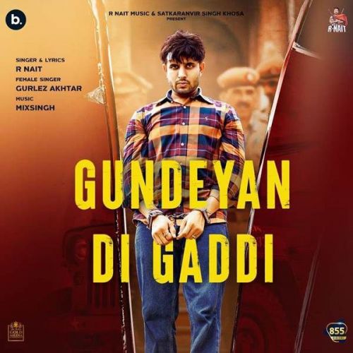 Gundeyan Di Gaddi Gurlez Akhtar, R Nait Mp3 Song Free Download