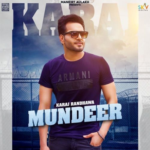 Mundeer Karaj Randhawa Mp3 Song Free Download